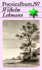 Poesiealbum 297 Wilhelm Lehmann
