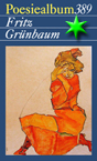 Poesiealbum 389 Fritz Grünbaum 